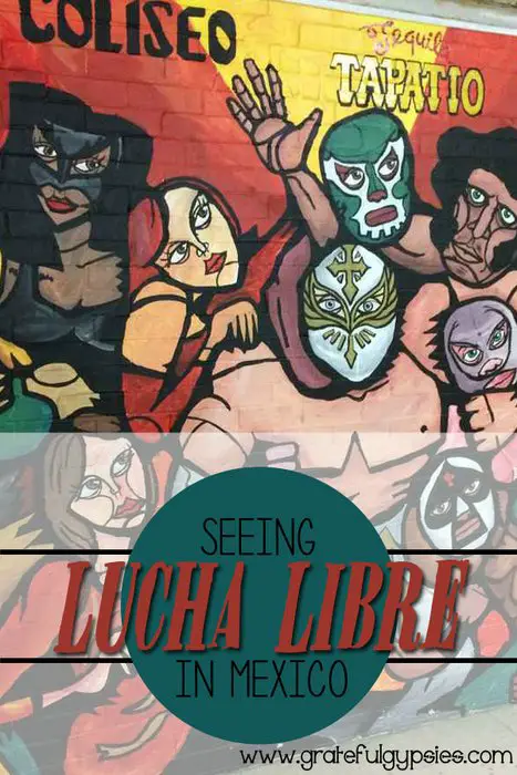 Lucha Libre | Lucha Libre in Mexico | Mexico culture | Mexico wrestling | luchadore | Mexico travel tips | things to do in Mexico