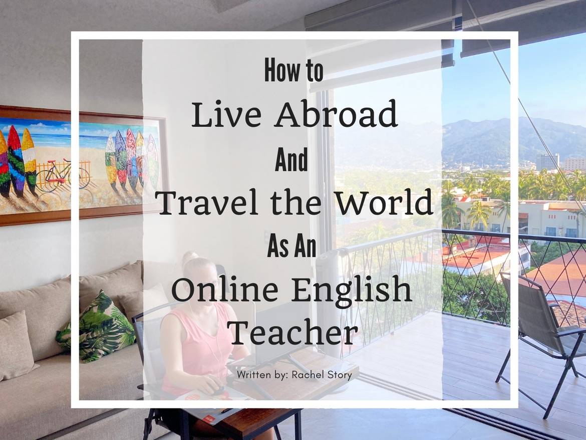 How to Travel the World as an Online English Teacher