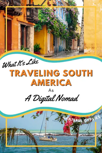 traveling south america as a digital nomad pin 1