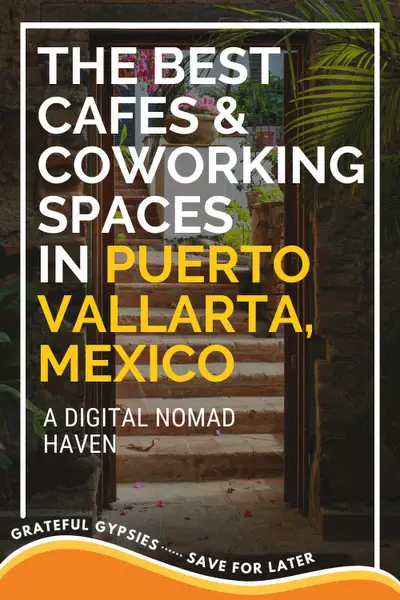 best cafes and coworking spaces for digital nomads in puerto vallarta pin 3