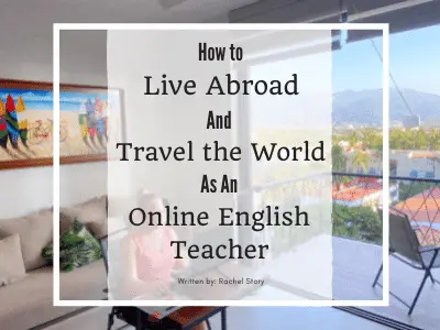 how to travel the world as an online english teacher rachel teaching english in mexico