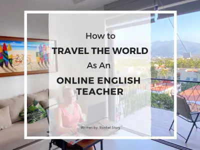 how to travel the world as an online english teacher full (400 × 300 px) new